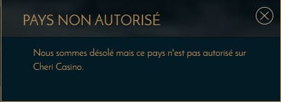 pays non autorisé Chéri Casino