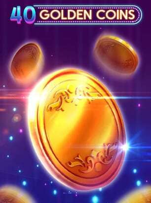 40 Golden Coins