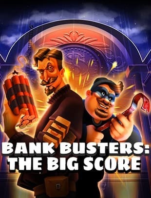 Bank Busters: The Big Score
