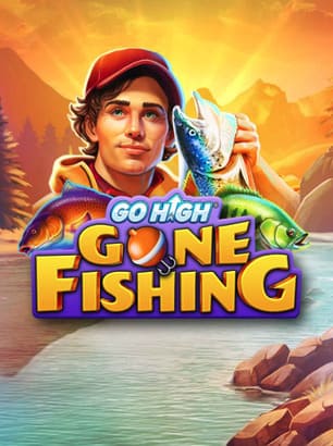 Go High Gone Fishing