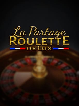 La partage roulette de Lux